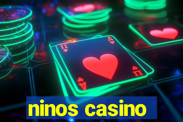 ninos casino